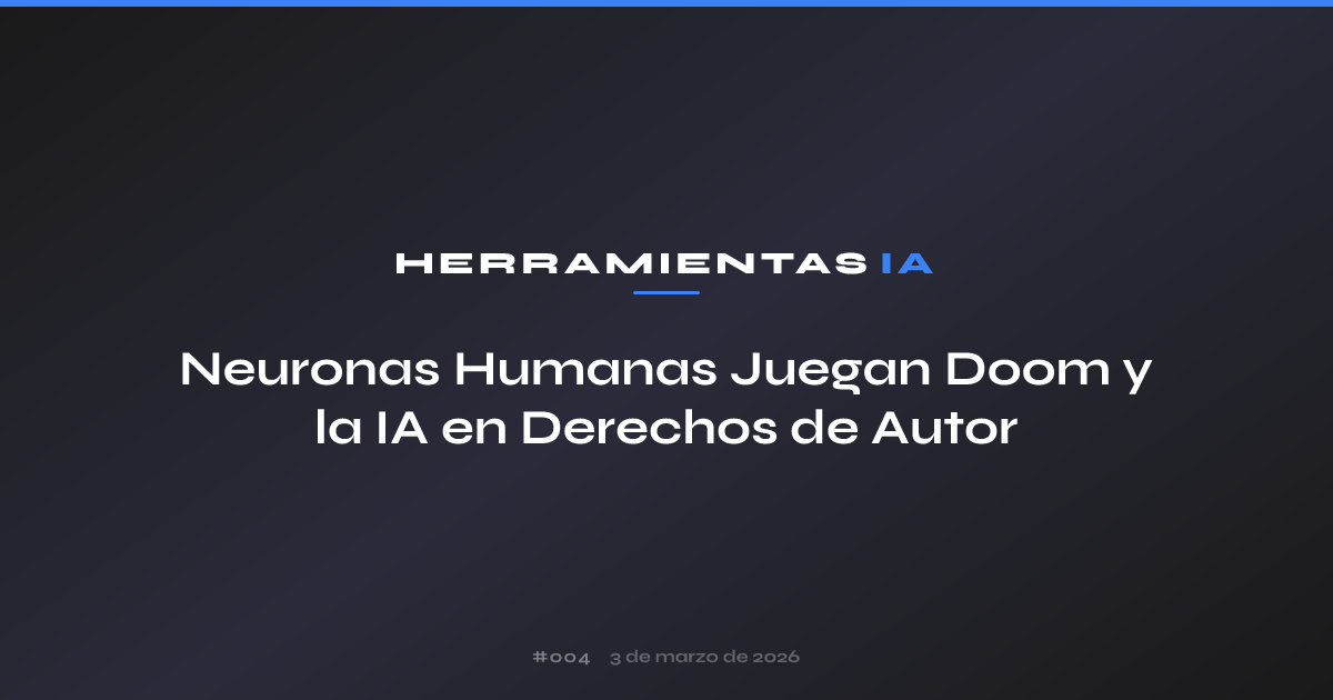 Neuronas Humanas Juegan Doom y la IA en Derechos de Autor